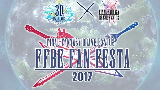 Final Fantasy Brave Exvius fête son anniversaire à la Fan Festa, venez c'est gratuit