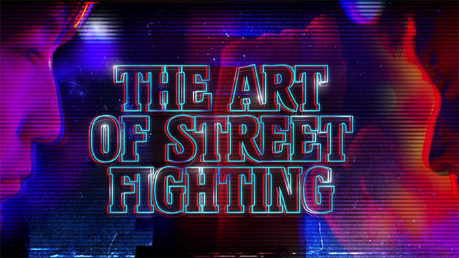 The Art of Street Fighting : Regardez le documentaire ici