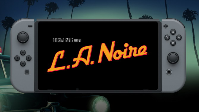 Nintendo Switch : L.A. Noire coffre son premier trailer