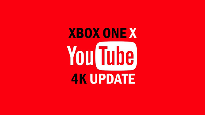 Xbox One X : YouTube ouvre en grand les vannes de la 4K