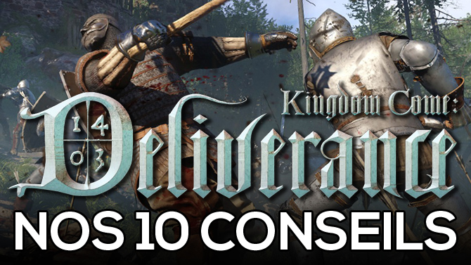 Kingdom Come Deliverance : Nos 10 conseils pour être un Preux Chevalier