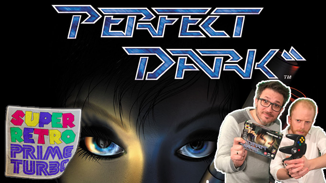 Super Retro Prime Turbo : Perfect Dark, encore meilleur que GoldenEye 007 ?