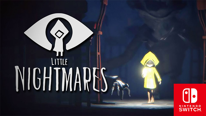 Nintendo Direct : Little Nightmares débarque sur Switch dans une version ultra complète