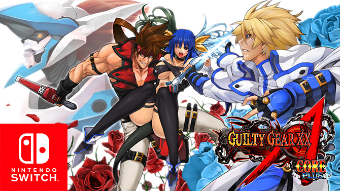 Guilty Gear XX Accent Core Plus R débarque violemment sur Switch