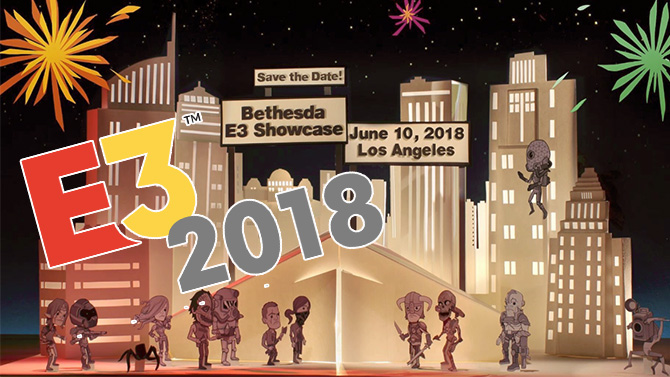 E3 2018 : Bethesda tease "la plus longue conférence" de son histoire