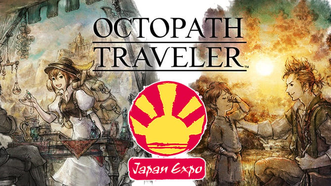 Octopath Traveler : Une partie de l'équipe sera à la Japan Expo 2018