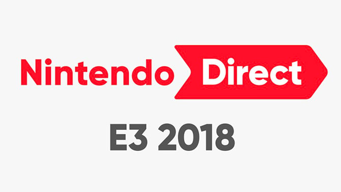 E3 2018 : La présentation de Nintendo sera un Nintendo Direct 100% Switch
