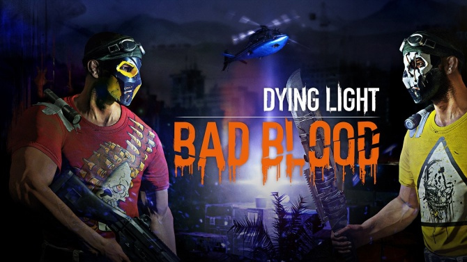 Dying Light Bad Blood : L'extension genre Battle Royale précise son accès anticipé