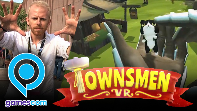 Gamescom : Thomas se prend pour le Tout Puissant sur Townsmen VR, ses impressions divines
