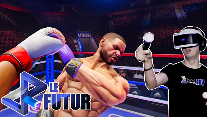 "VR le Futur" : On donne tout en boxe virtuelle dans Creed Rise to Glory