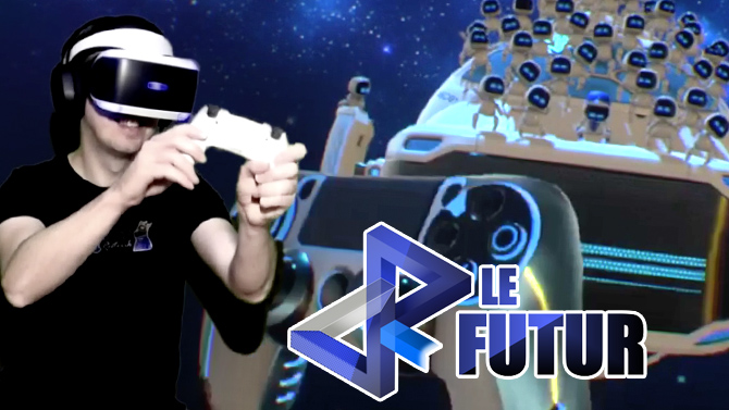 VR le Futur #022 : Astro Bot, le jeu de plate-forme PS VR qui nous a Astro-botté !