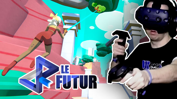 VR le Futur #027 : On essaye Windlands 2 sur HTC Vive