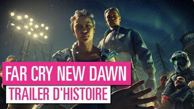 Far Cry New Dawn nous raconte son histoire en vidéo