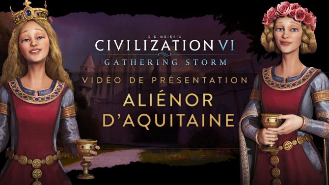 Civilization VI Gathering Storm présente Aliénor d'Aquitaine en vidéo