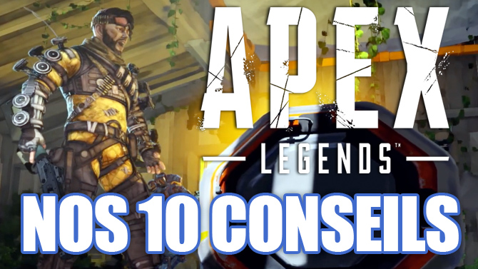 Apex Legends : Nos 10 conseils pour être le Champion de la partie