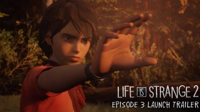 Life is Strange 2 : La bande-annonce de lancement de l'épisode 3 est arrivée