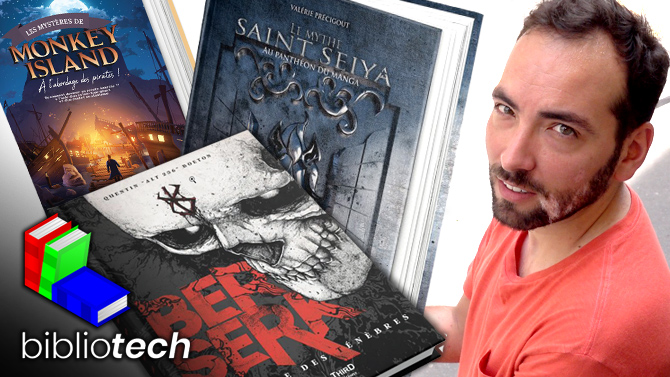 Bibliotech #004 : Berserk, Saint Seiya et Monkey Island en lecture, pour passer un bel été