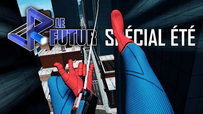 VR Le Futur #59 : L'expérience VR de Spider-Man en gameplay exclusif