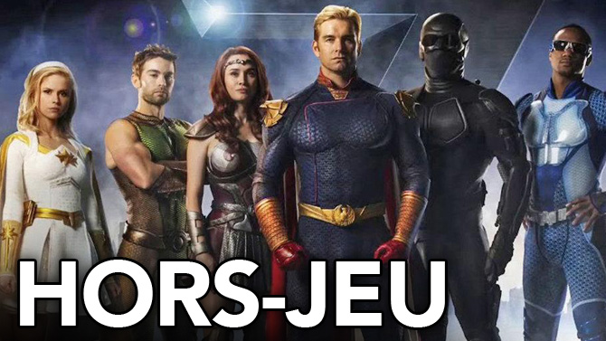 HORS-JEU : Plume a regardé The Boys, la série de super-héros HARDCORE