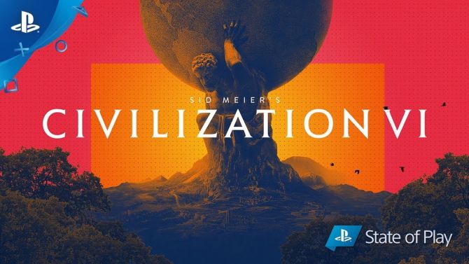 State of Play : Qui l'eût cru ? Civilization VI débarque sur PS4 (et Xbox One), première vidéo