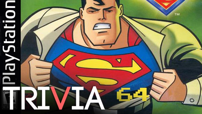TRIVIA : Superman 64 a failli être bon... sur PlayStation