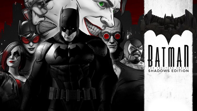 Batman The Telltale Series Shadows Edition annonce sa disponibilité en vidéo