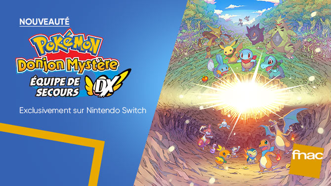 Pokémon Donjon Mystère Equipe de Secours DX sur Switch est à la Fnac