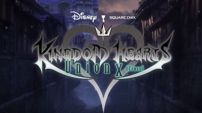 Kingdom Hearts Union x[Cross] : Square Enix et Disney font la fête sur mobile