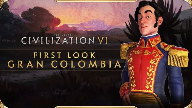 Civilization VI dévoile la Grande Colombie, première civilisation d'une longue liste