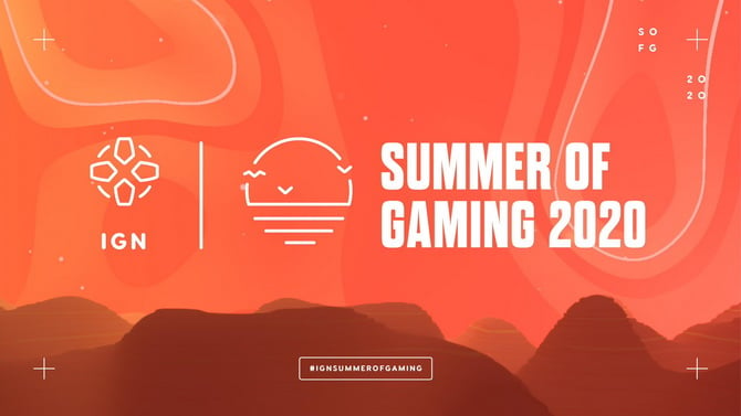 IGN Summer of Gaming : TOUT le Planning, 3 semaines d'annonces et de gameplay en live