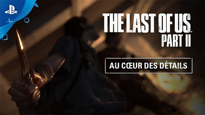 The Last of Us 2 : Naughty Dog s'attarde sur les détails et son travail de recherche
