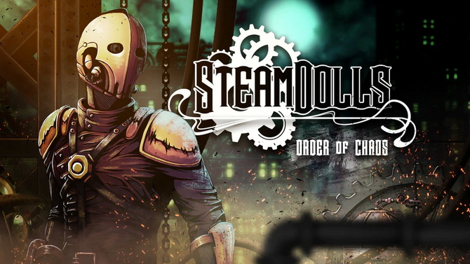 Steamdolls  Order of Chaos lance sa campagne Kickstarter