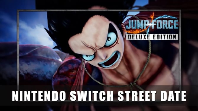 Jump Force Deluxe Edition annonce sa date de sortie occidentale, oui mais sur Switch