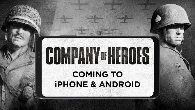 Company of Heroes débarque sur iPhone et Android