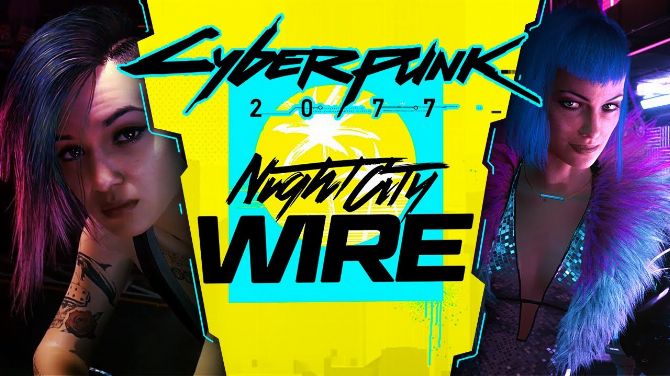 Cyberpunk 2077 : Le prochain épisode de Night City Wire s'annonce pour la semaine prochaine