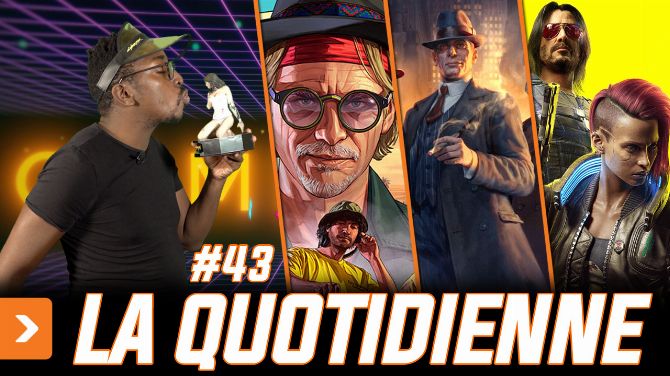 Cyberpunk 2077 démarre fort, GTA revient et les Game Awards arrivent... C'est La Quotidienne #43