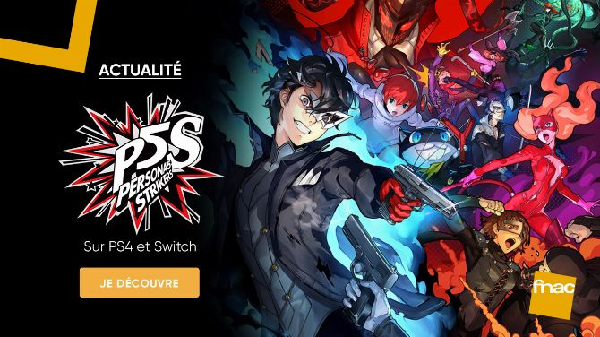 Persona 5 Strikers vient voler nos coeurs à la Fnac !