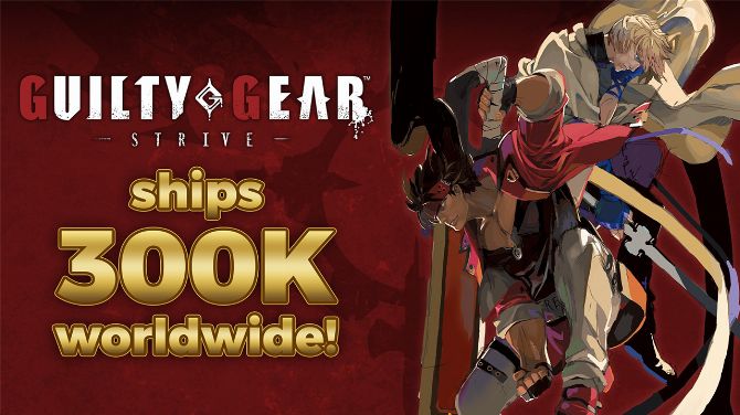 Guilty Gear Strive : Arc System Works se félicite du lancement, 300 000 exemplaires distribués