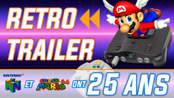 Rétro Trailer : La N64 et Mario 64 ont 25 ans ! Pubs de lancement + présentation historique à l'E3 1996