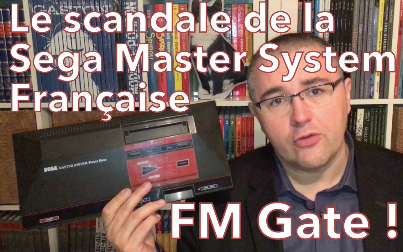 Le scandale de la Sega Master System française : le FM Gate !