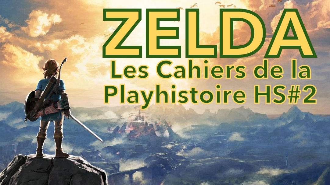 Les Cahiers de la PlayHistoire Spécial The Legend of Zelda