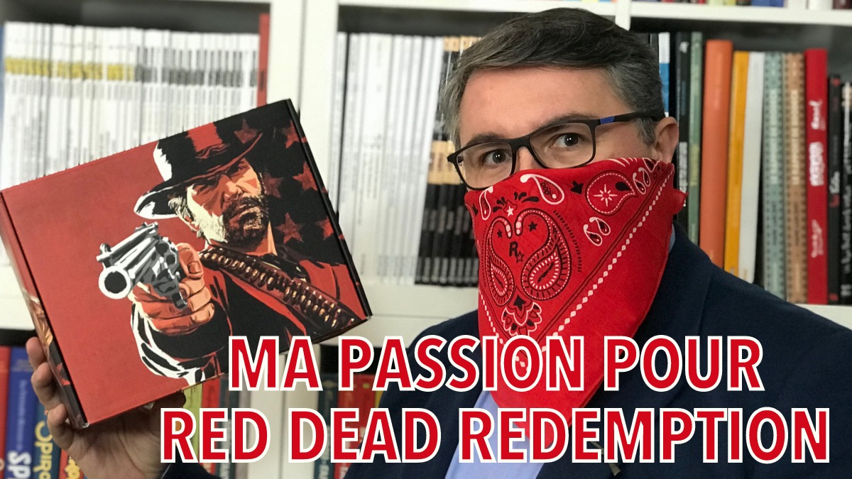 Ma passion pour Red Dead Redemption