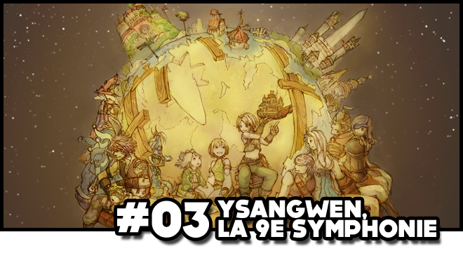 [ HomeRun ] Ysangwen, La 9e Symphonie
