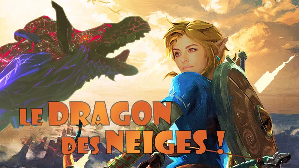 Zelda BREATH OF THE WILD : découvrez le dragon des neiges !