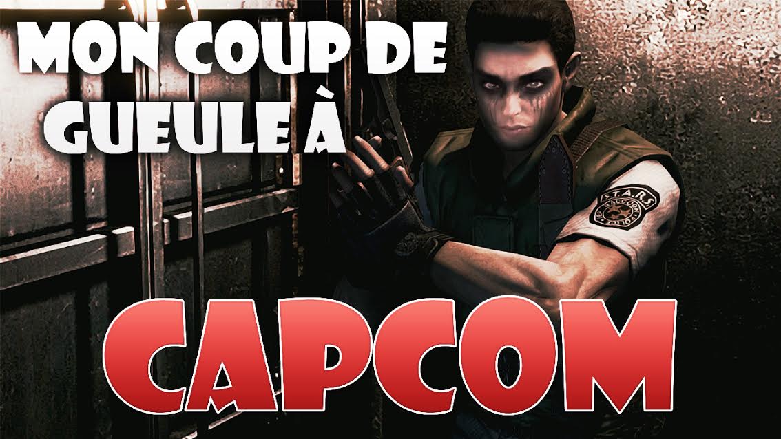 Découvrez mon gros coup de gueule à Capcom !