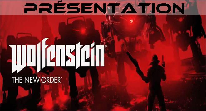 Live Présentation et Découverte de Wolfenstein