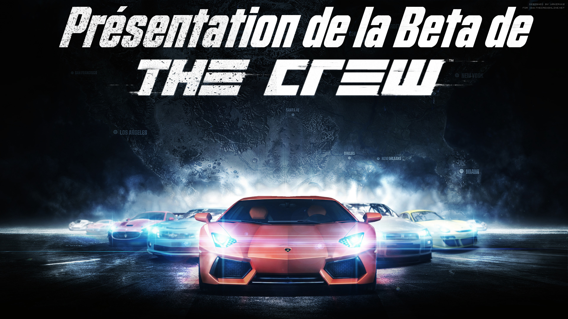 Présentation de la Beta de The Crew