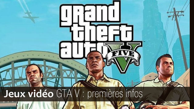GTA V : traduction du dossier Game Informer (et pas en franglais !) #1