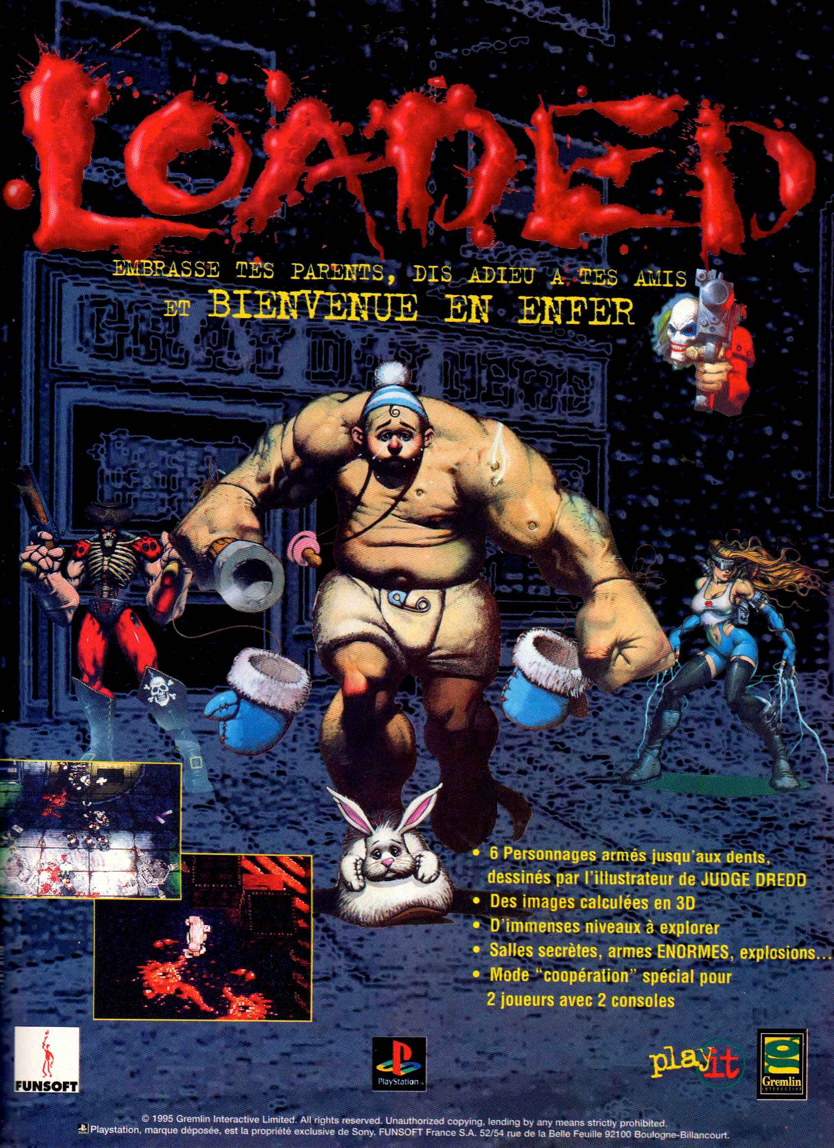 "Embrasse Tes Parents, Dis Adieu à Tes Amis et Bienvenue en Enfer" Loaded (Playstation)