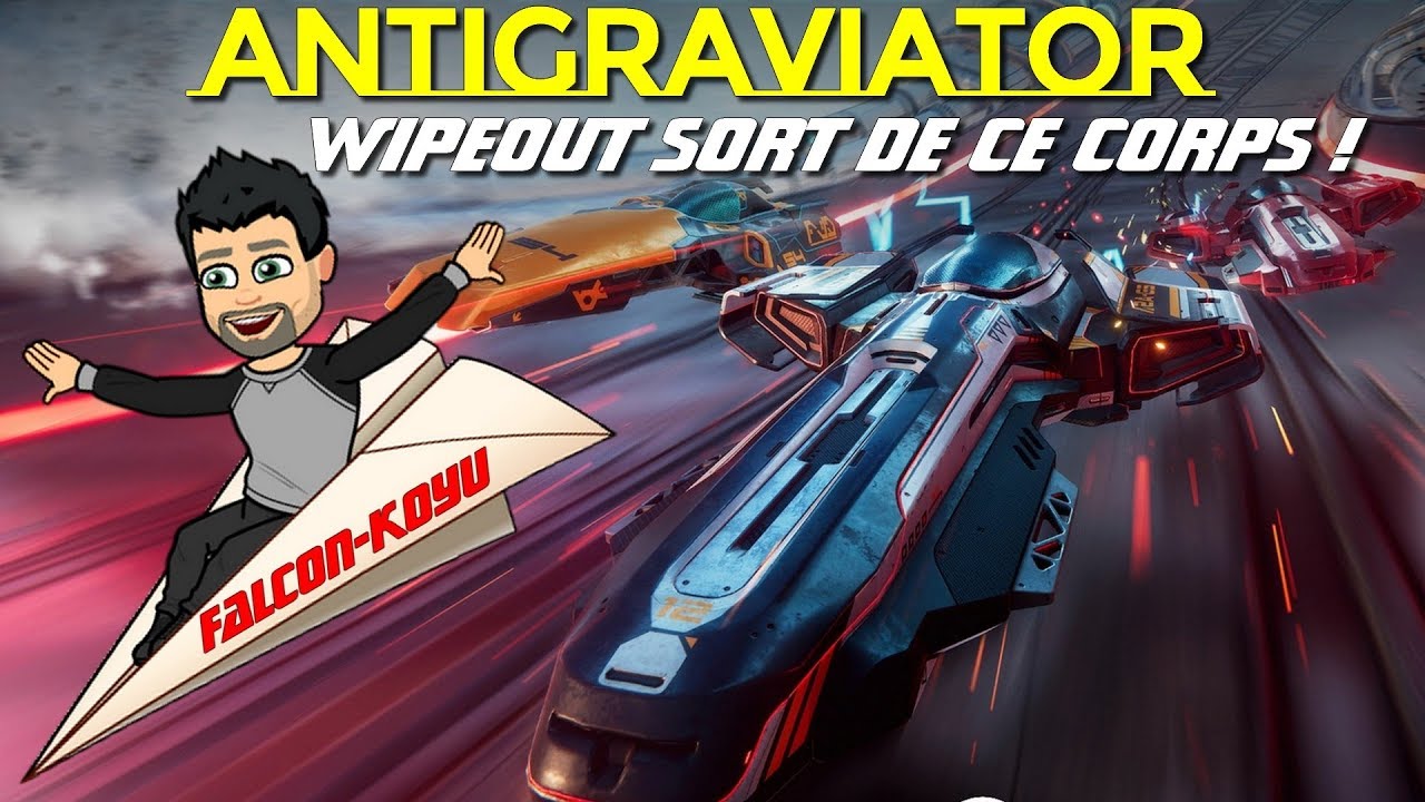 ANTIGRAVIATOR : un jeu à la Wipeout plus que toi qu'il est fort ?
